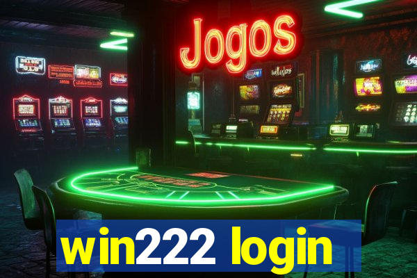 win222 login